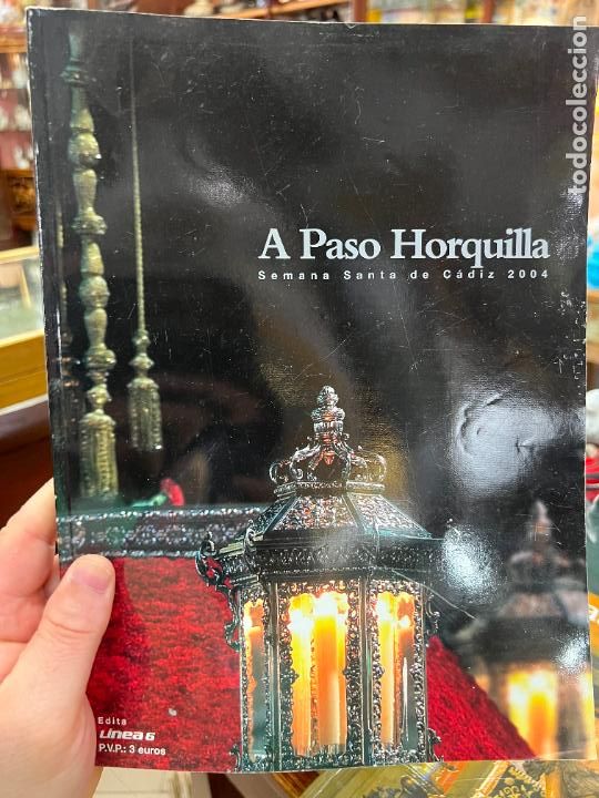 Coleccionismo de Revistas y Peri&oacute;dicos: REVISTA A PASO HORQUILLA 2004 - SEMANA SANTA DE CADIZ