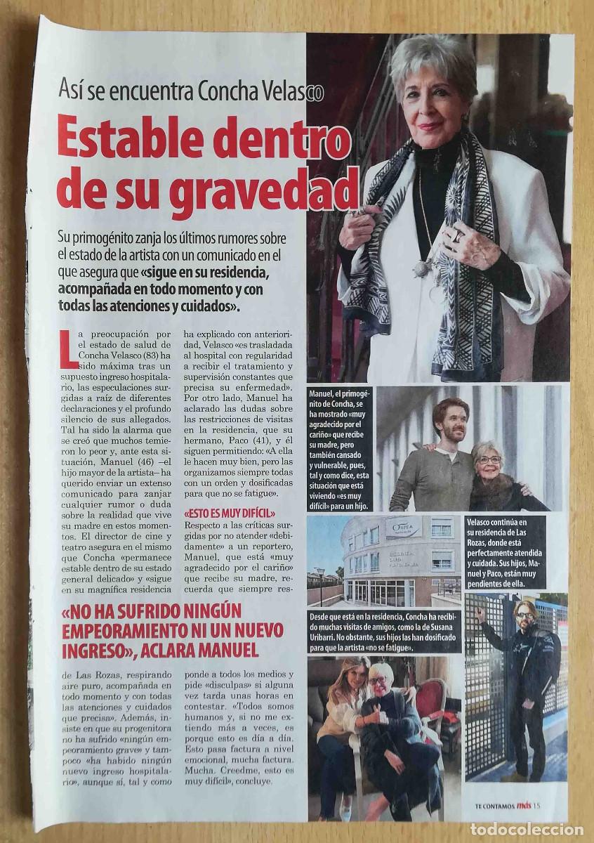 Coleccionismo de revistas y peri&oacute;dicos: Concha Velasco estable dentro de su gravedad. Recorte de la revista M&aacute;s.