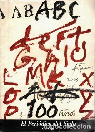 Coleccionismo de Revistas y Peri&oacute;dicos: ABC. EL PERIODICO DEL SIGLO. CRONOLOGIA - A-REV-2620