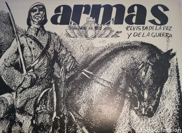 Collection Magazines and Newspapers: 2 Armas Revista de la paz y de la guerra Rep&uacute;blica Guerra Civil Franquismo Fascismo Franco Mussolini