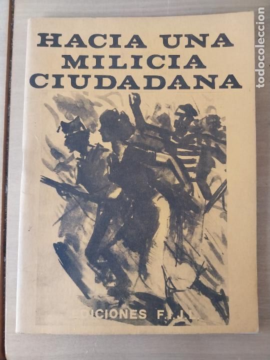 Coleccionismo de revistas y peri&oacute;dicos: HACIA UNA MILICIA CIUDADANA F.I.J.L. ALTERNATIVAS ANARQUISTAS A LA OTAN Y PACTO VARSOVIA 75 PAG