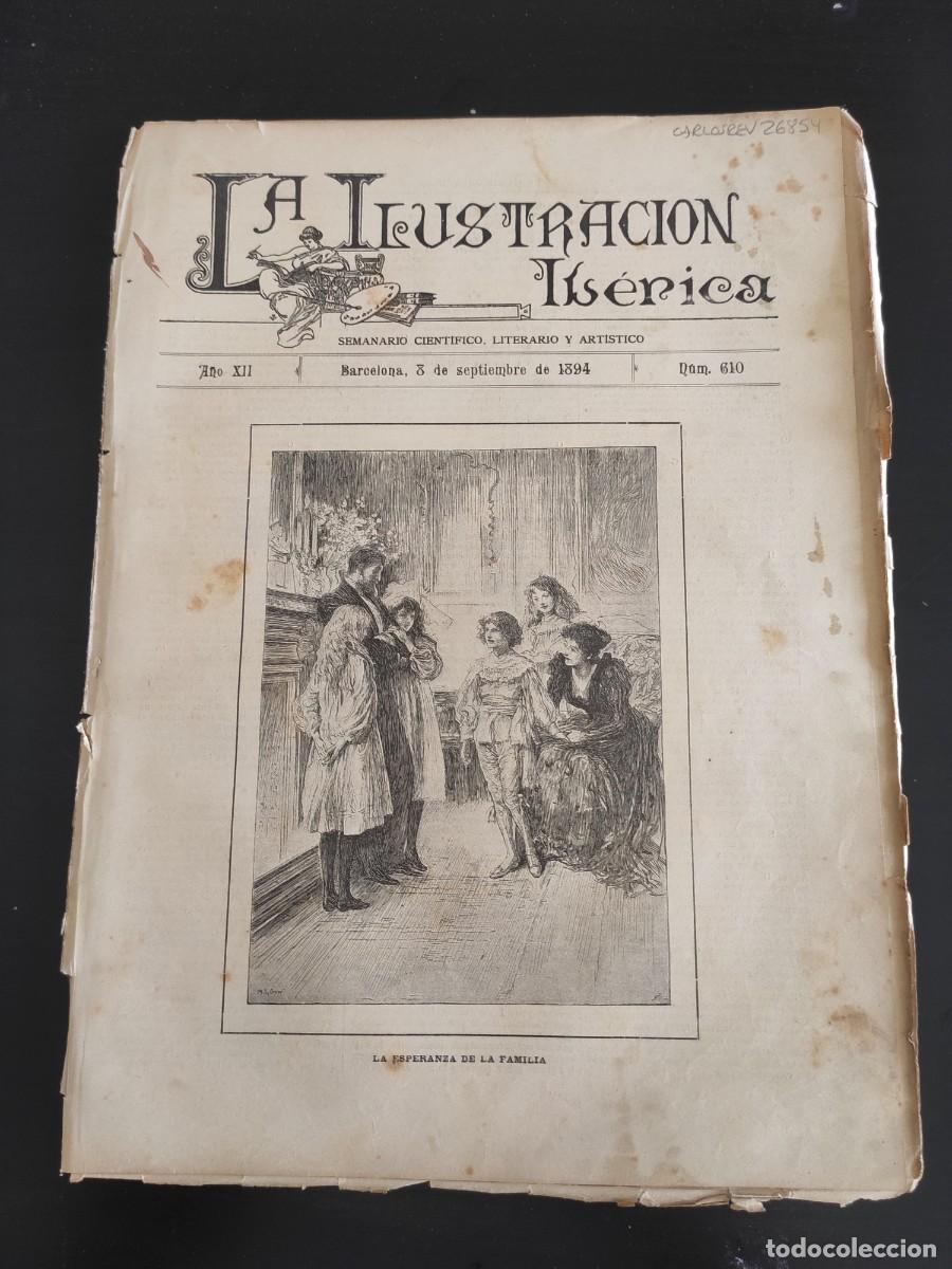 Coleccionismo de Revistas y Peri&oacute;dicos: LA ILUSTRACI&Oacute;N IB&Eacute;RICA. N&ordm; 610. A&Ntilde;O 1894. LA CAMPA&Ntilde;A DE MINDANAO. UN BALC&Oacute;N DE SEVILLA. CASTI.. LEER