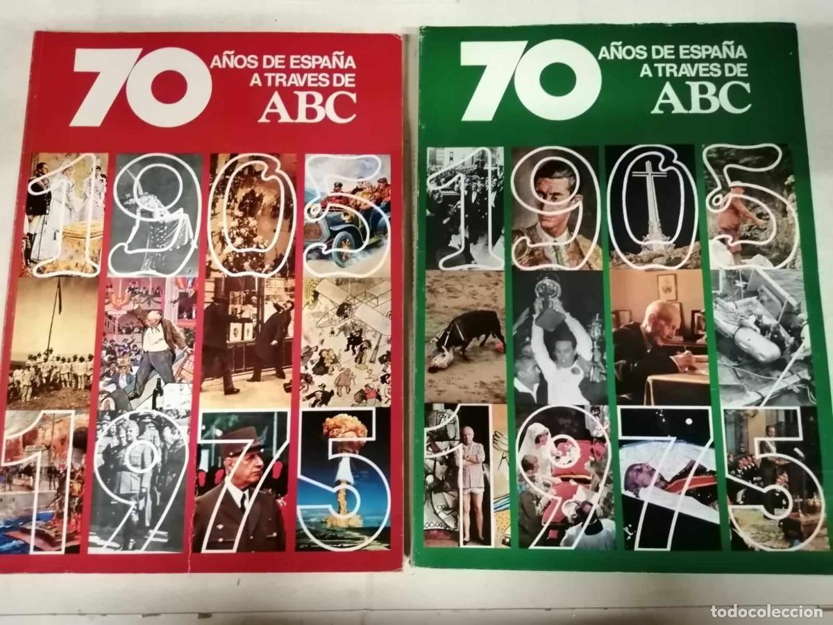 Coleccionismo de Revistas y Peri&oacute;dicos: 70 A&Ntilde;OS DE ESPA&Ntilde;A A TRAVES DE ABC (2 VOLUMENES) 1905 - 1975