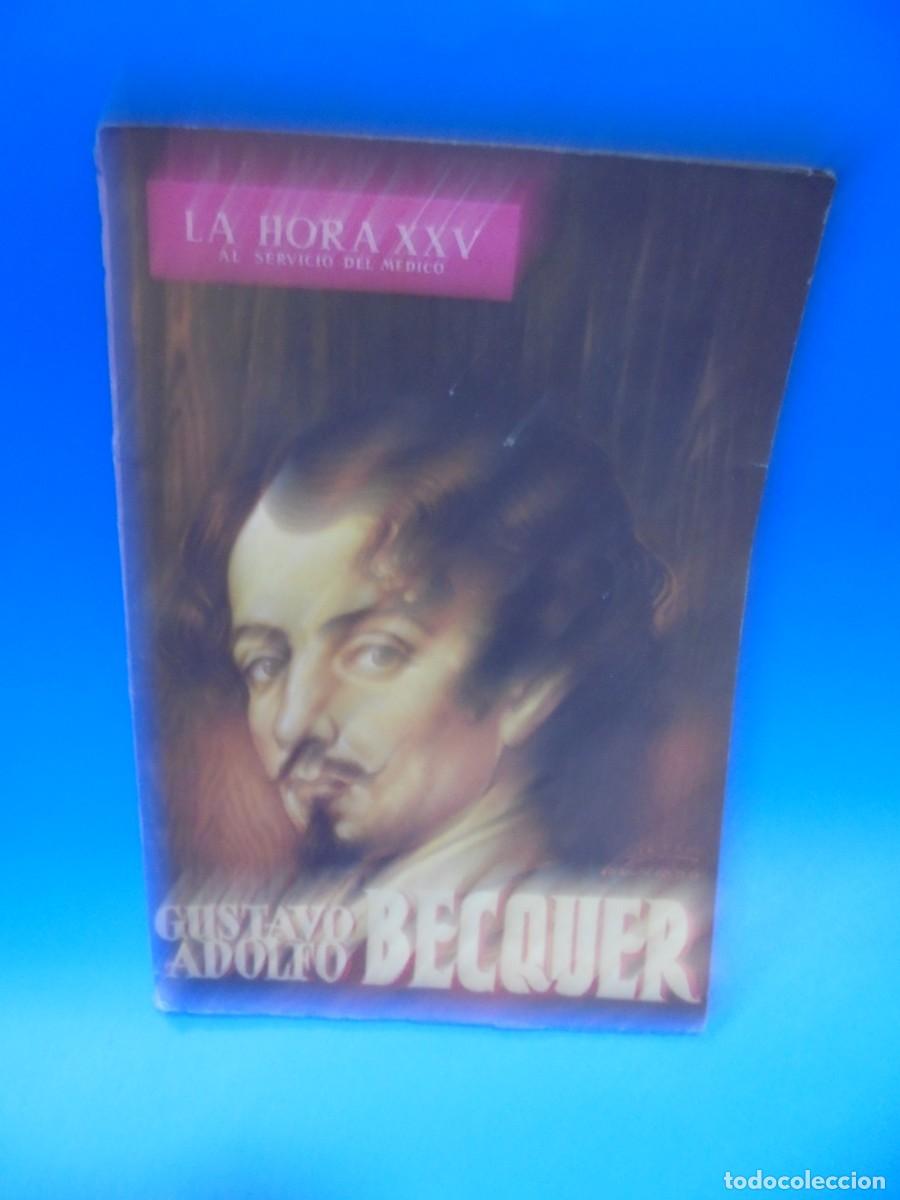 Coleccionismo de Revistas y Peri&oacute;dicos: LA HORA XXV. AL SERVICIO DEL MEDICO. GUSTAVO ADOLFO BECQUER. 1959. PAGS: 119.