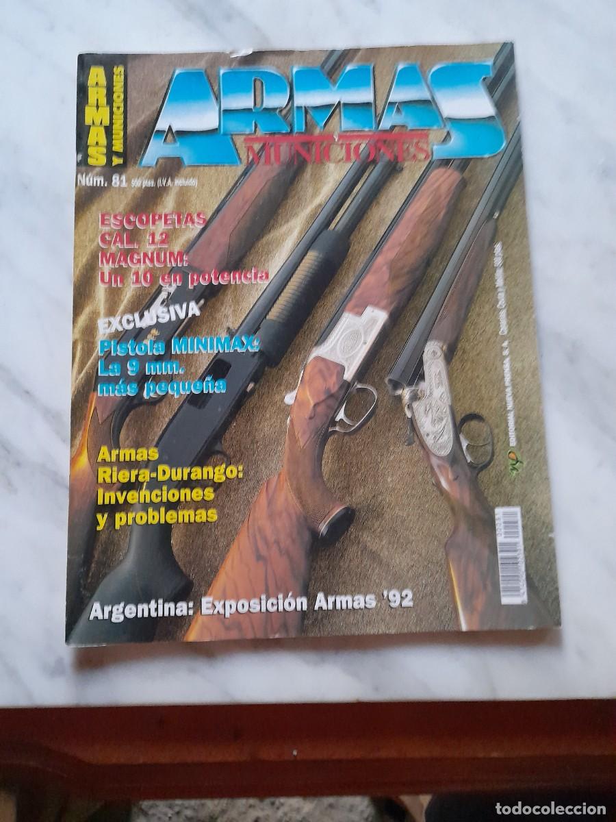 Coleccionismo de Revistas y Peri&oacute;dicos: Revista armas y municiones N&deg; 81 pistola minimax Riera Durango escopeta m&aacute;gnum