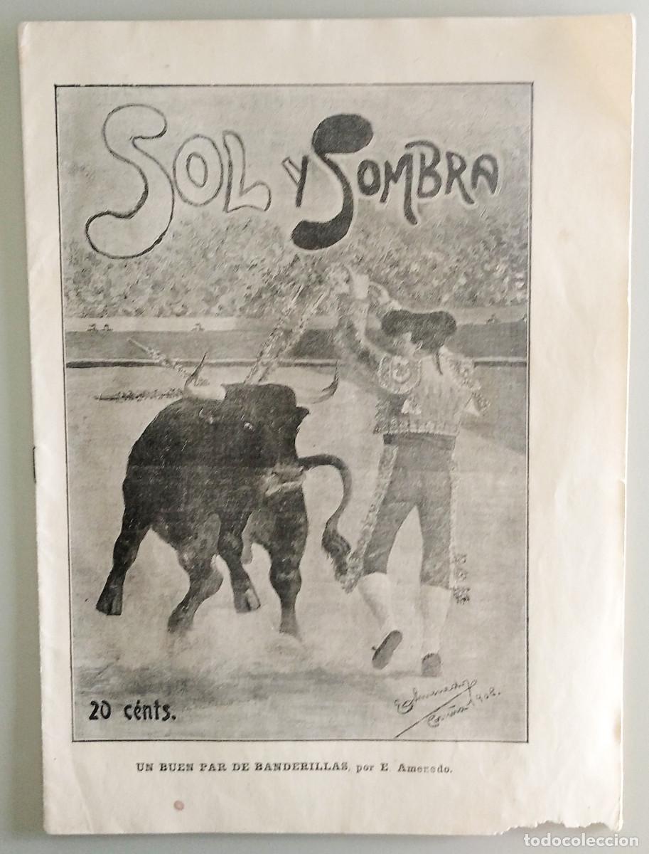 Collectionnisme de Revues et Journaux: Sol y Sombra. Semanario taurino ilustrado. n&ordm; 614. Marzo 1908. Revista completa