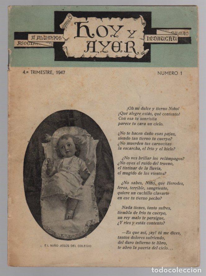 Collezionismo di Riviste e Giornali: REVISTA HOY Y AYER. N&ordm; 1, 1947 ANTIGUOS ALUMNOS COLEGIO NTRA. SRA. DE BEGO&Ntilde;A INDAUCHU BILBAO