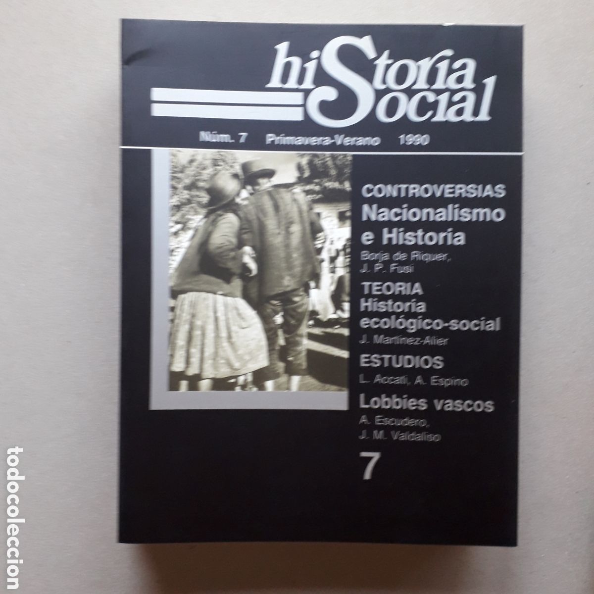 Coleccionismo de Revistas y Peri&oacute;dicos: REVISTA HISTORIA SOCIAL N&deg; 7 (1990) - NACIONALISMO E HISTORIAS - HISTORIA ECOLOGICO-SOCIAL