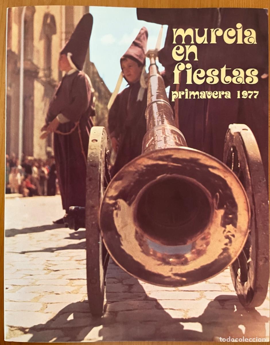 Sammeln von Zeitschriften und Zeitungen: MURCIA- FIESTAS SEMANA SANTA Y PRIMAVERA- 1977- LIBRO REVISTA