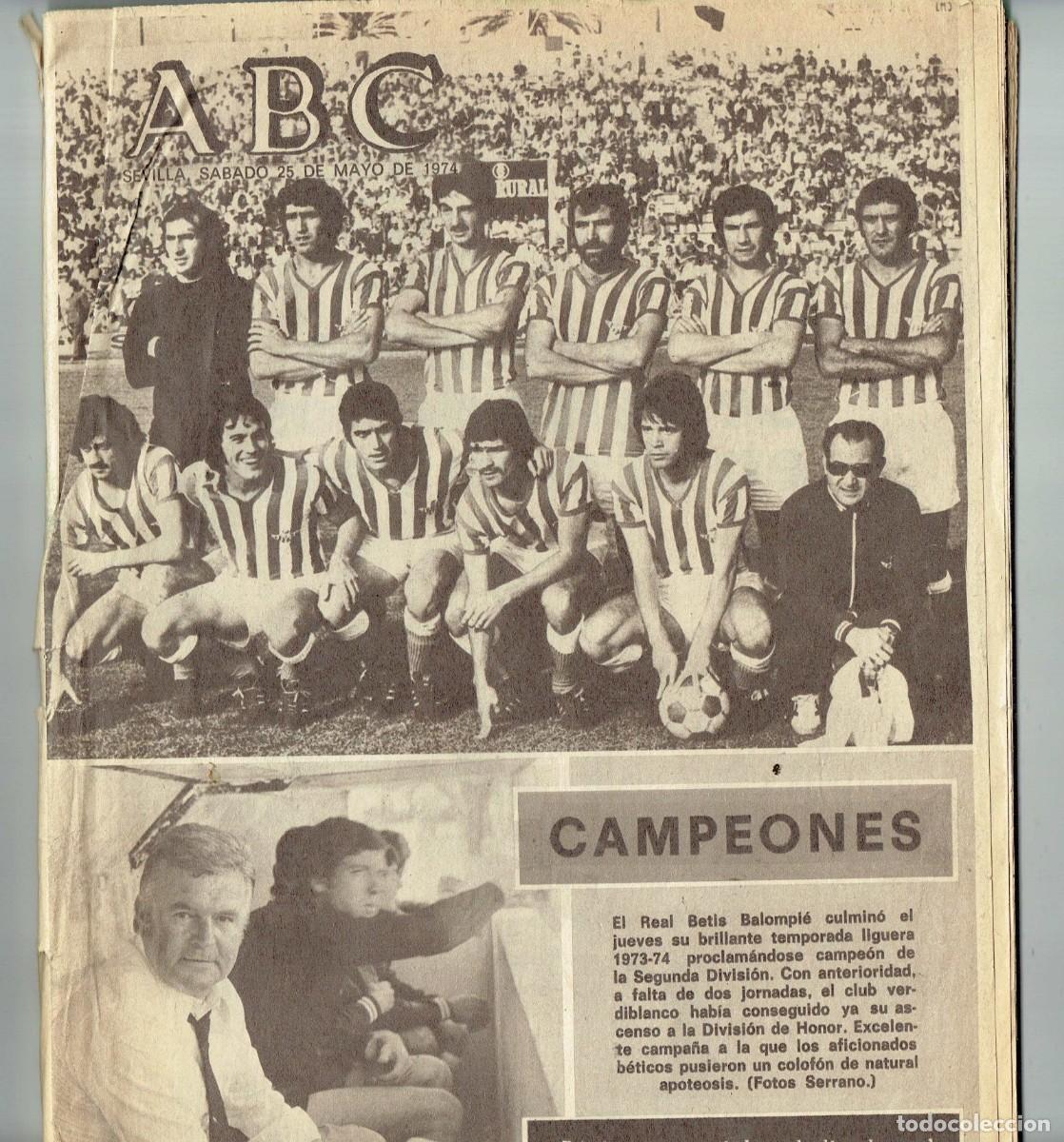 Coleccionismo de Revistas y Peri&oacute;dicos: ABC SEVILLA. REAL BETIS BALOMPI&Eacute;, CAMPEON 2&ordf; DIVISI&Oacute;N. S&Aacute;BADO 25 MAYO 1974.(B/58)