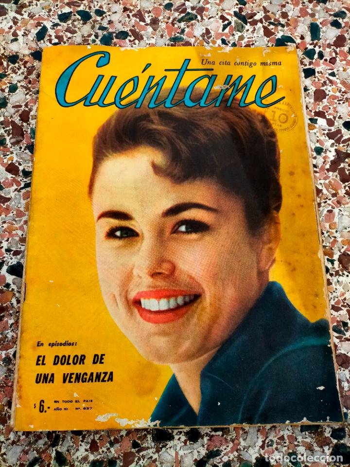 Coleccionismo de Revistas y Peri&oacute;dicos: Revista antigua Cu&eacute;ntame una cita contigo misma el dolor de una venganza femenina mujer 637 1960