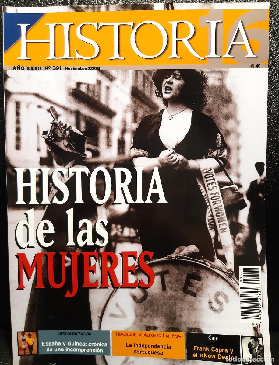 Coleccionismo de Revistas y Peri&oacute;dicos: HISTORIA 16 - REVISTA - N&ordm; 391 - A&Ntilde;O XXXII - 2008 - HISTORIA DE LAS MUJERES
