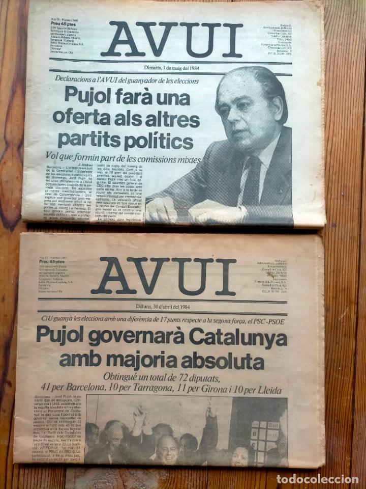 Coleccionismo de Revistas y Peri&oacute;dicos: Lote 2 diarios AVUI dilluns 30 d'abril del 1984 dimarts 1 de maig 1984 eleccions Jordi Pujol catal&agrave;