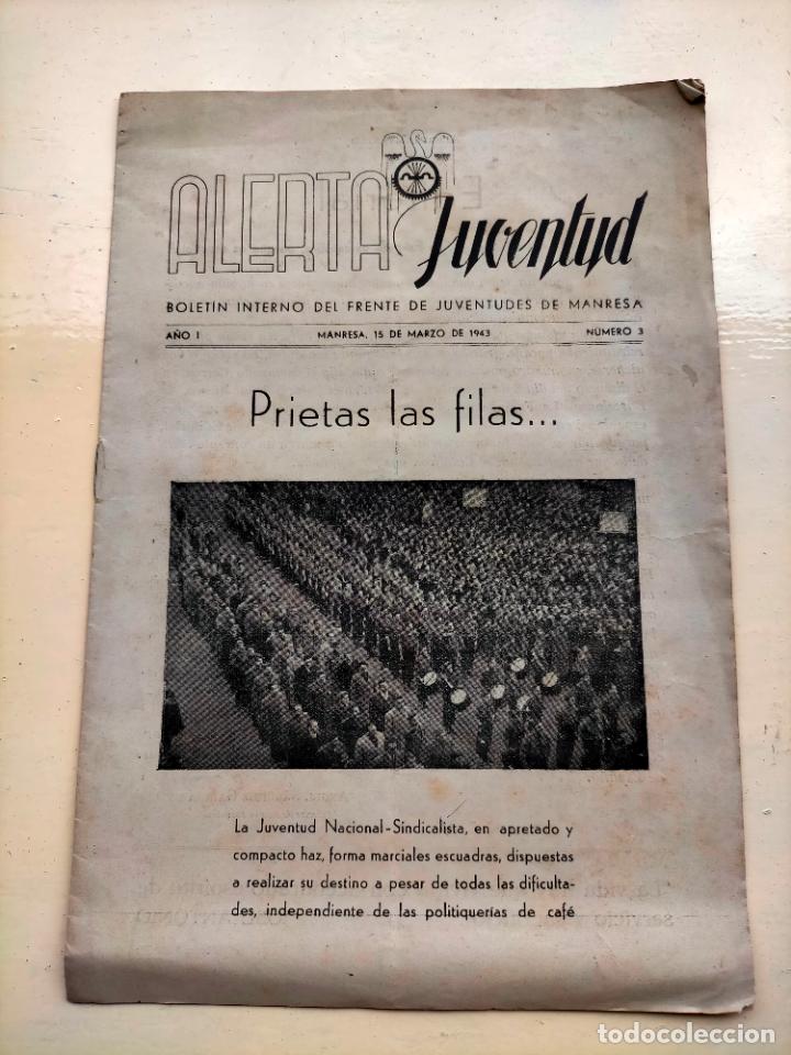 Coleccionismo de Revistas y Peri&oacute;dicos: Alerta juventud bolet&iacute;n interno de juventudes de Manresa a&ntilde;o I 1943 n&uacute;mero 3 prieta las filas