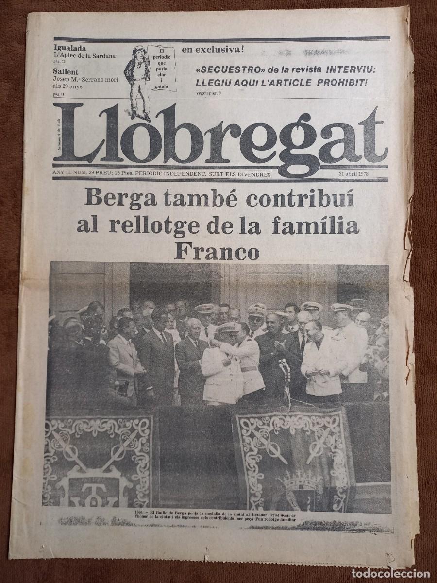Colecionismo de Revistas e Jornais: LLOBREGAT PERIODIC INDEPENDENT, SURT ELS DIVENDRES / FRANCO Y SECUESTRO INTERVIU