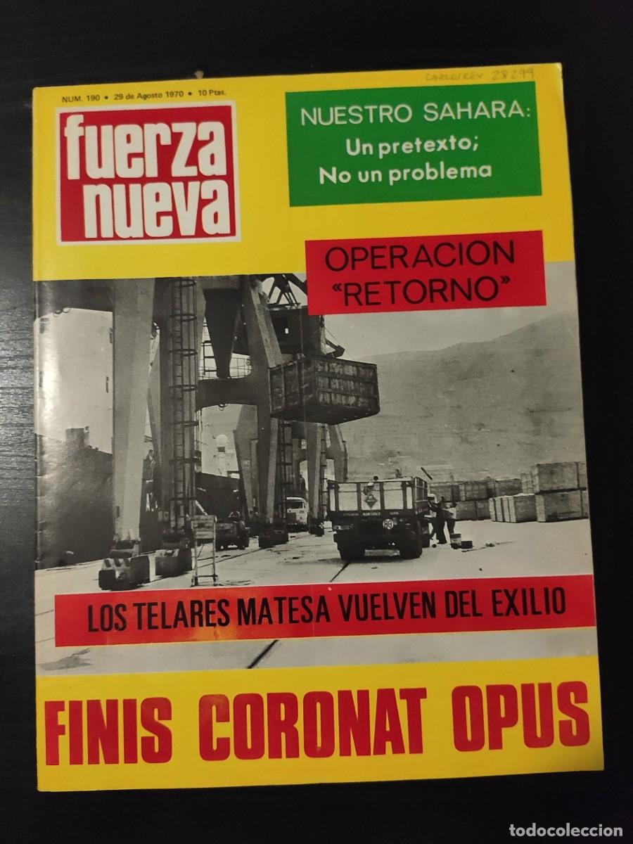 Collection Magazines and Newspapers: FUERZA NUEVA. N&ordm; 190. A&Ntilde;O 1970. EL TESTAMENTO POL&Iacute;TICO DE SALAZAR. LA REP&Uacute;BLICA EN EL FRENTE .. LEER