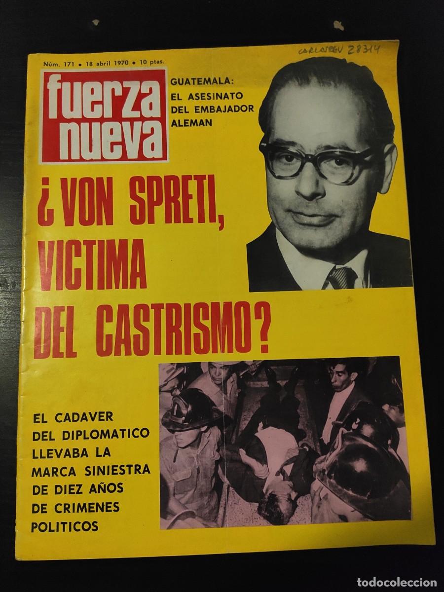 Collection Magazines and Newspapers: FUERZA NUEVA. N&ordm; 171. A&Ntilde;O 1970. FALANGISMO Y MOVIMIENTO NACIONAL. GUATEMALA, TERROR PERMANENT.. LEER