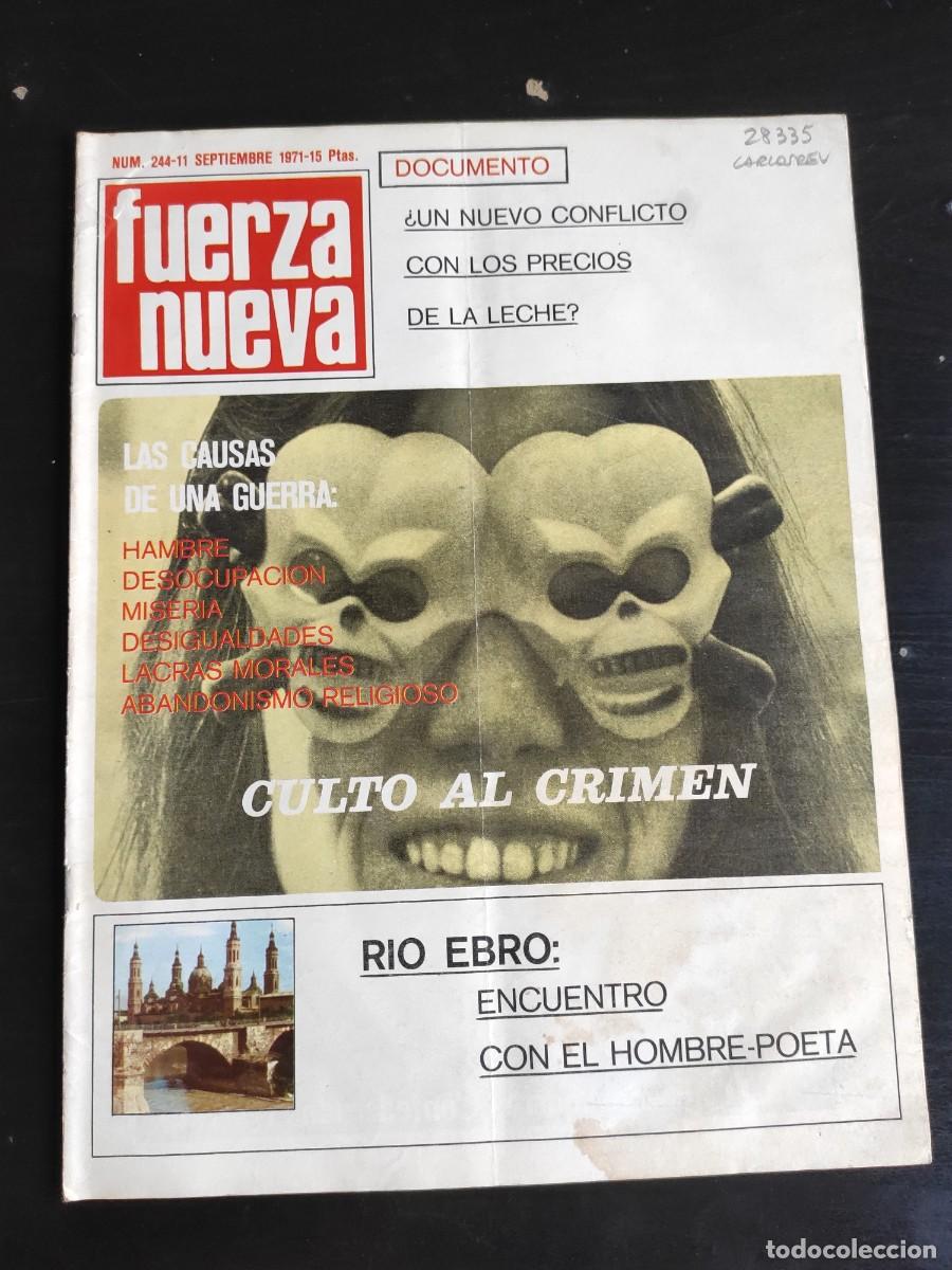 Collezionismo di Riviste e Giornali: FUERZA NUEVA. N&ordm; 244. A&Ntilde;O 1971. LA ACCI&Oacute;N EVANGELIZADORA DE PORTUGAL. CAUSAS DE UNA GUERRA. E.. LEER
