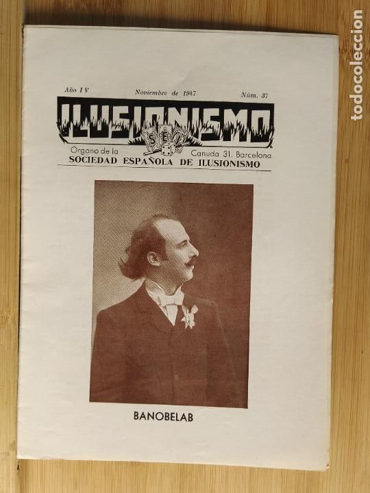 Coleccionismo de Revistas y Peri&oacute;dicos: MAGIA-SOCIEDAD ESPA&Ntilde;OLA ILUSIONISMO-N&ordm; 37-BANOBELAB-A&Ntilde;O 1947-(K-11.400)