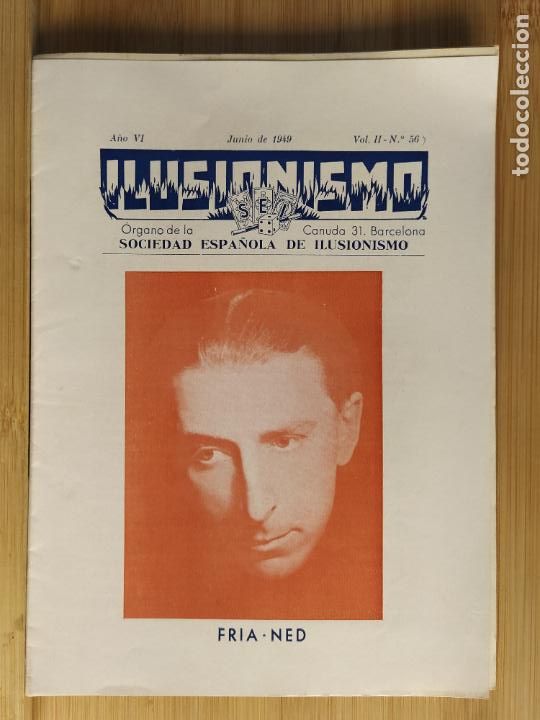 Coleccionismo de Revistas y Peri&oacute;dicos: MAGIA-SOCIEDAD ESPA&Ntilde;OLA ILUSIONISMO-N&ordm; 56-FRIA NED-A&Ntilde;O 1949-(K-11.400)