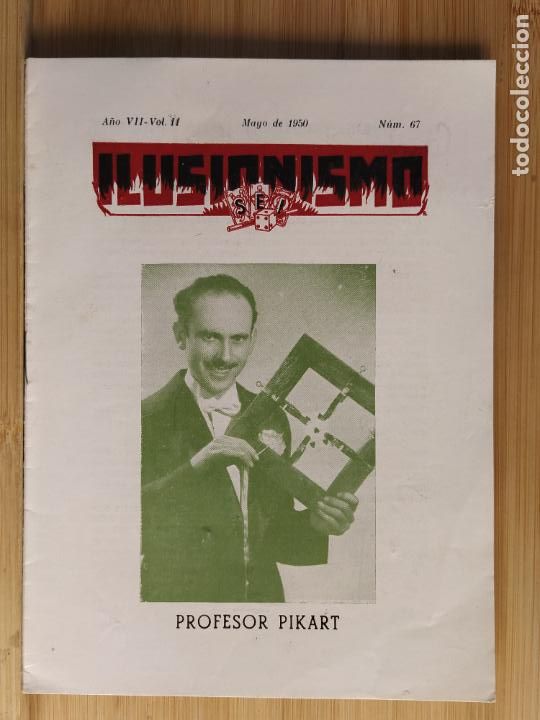 Coleccionismo de Revistas y Peri&oacute;dicos: MAGIA-SOCIEDAD ESPA&Ntilde;OLA ILUSIONISMO-N&ordm; 67-PROFESOR PIKART-A&Ntilde;O 1950-(K-11.400)