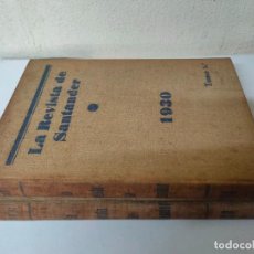Coleccionismo de Revistas y Periódicos: LOS DOS PRIMEROS TOMOS DE LA REVISTA DE SANTANDER. AÑO 1930. SE VENDEN SUELTOS
