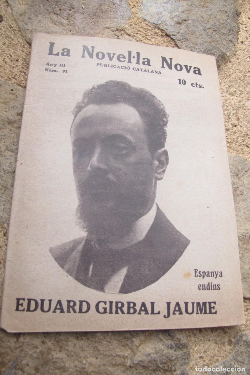 Collezionismo di Riviste e Giornali: LA NOVEL.LA NOVA PUBLICACIO CATALANA ANY III NUM. 91 EDUARD GIRBAL JAUME ESPANYA ENDINS
