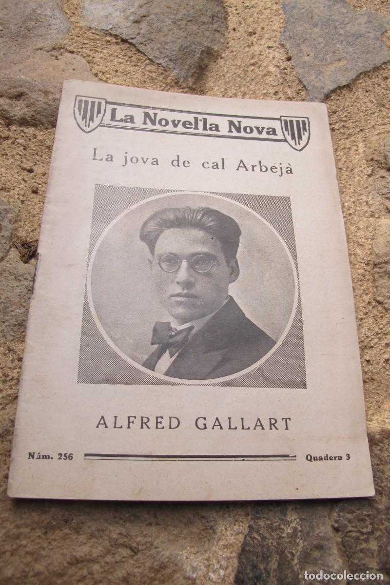 Collezionismo di Riviste e Giornali: NOVEL.LA NOVA. QUADERN 3 NUM. 256 ALDRED GALLART. LA JOVE DE CAL ARBEJA