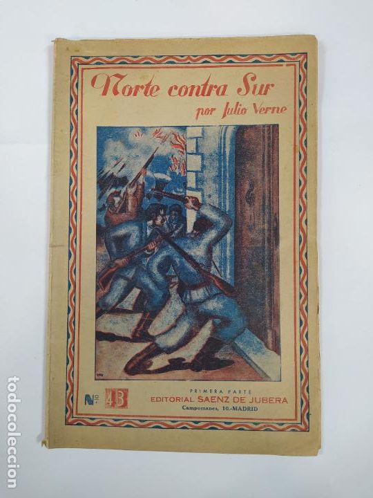 Coleccionismo de Revistas y Peri&oacute;dicos: NORTE CONTRA SUR. JULIO VERNE. EDITORIAL SAENZ DE JUBERA N&ordm; 43. PRIMERA PARTE. TDKC33