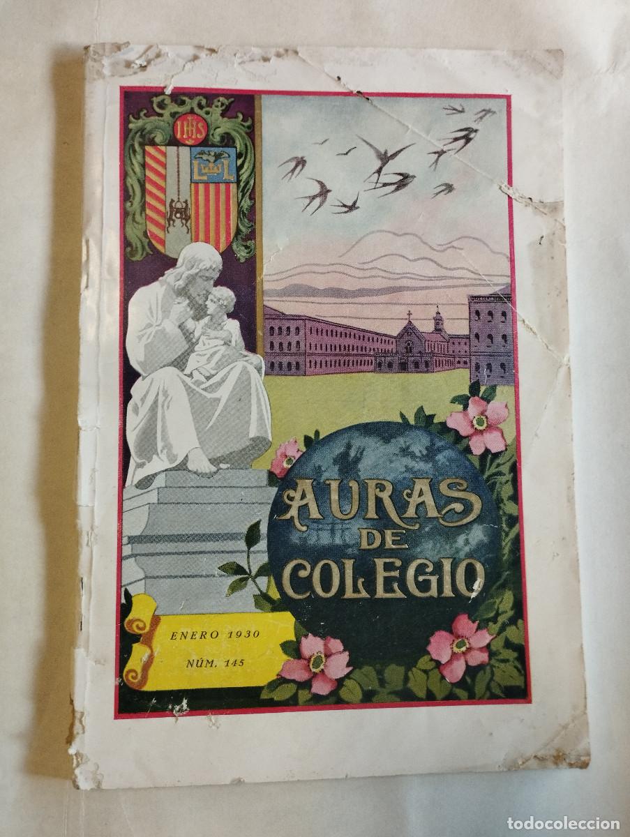 Coleccionismo de revistas y peri&oacute;dicos: Revista Auras de Colegio. A&Ntilde;O XIV , NUM. 145, ENERO 1930 - Colegio San Jos&eacute; Valencia