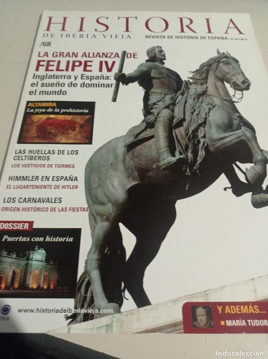Coleccionismo de revistas y peri&oacute;dicos: REVISTA HISTORIA DE IBERIA VIEJA. N&ordm; 68 - FELIPE IV - REF. RP