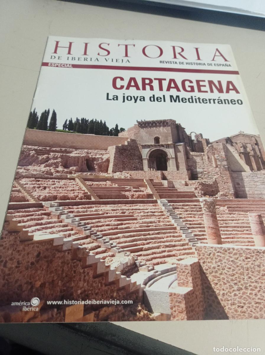 Coleccionismo de revistas y peri&oacute;dicos: REVISTA HISTORIA DE IBERIA VIEJA. N&ordm; ESPECIAL - CARTAGENA - REF. RP