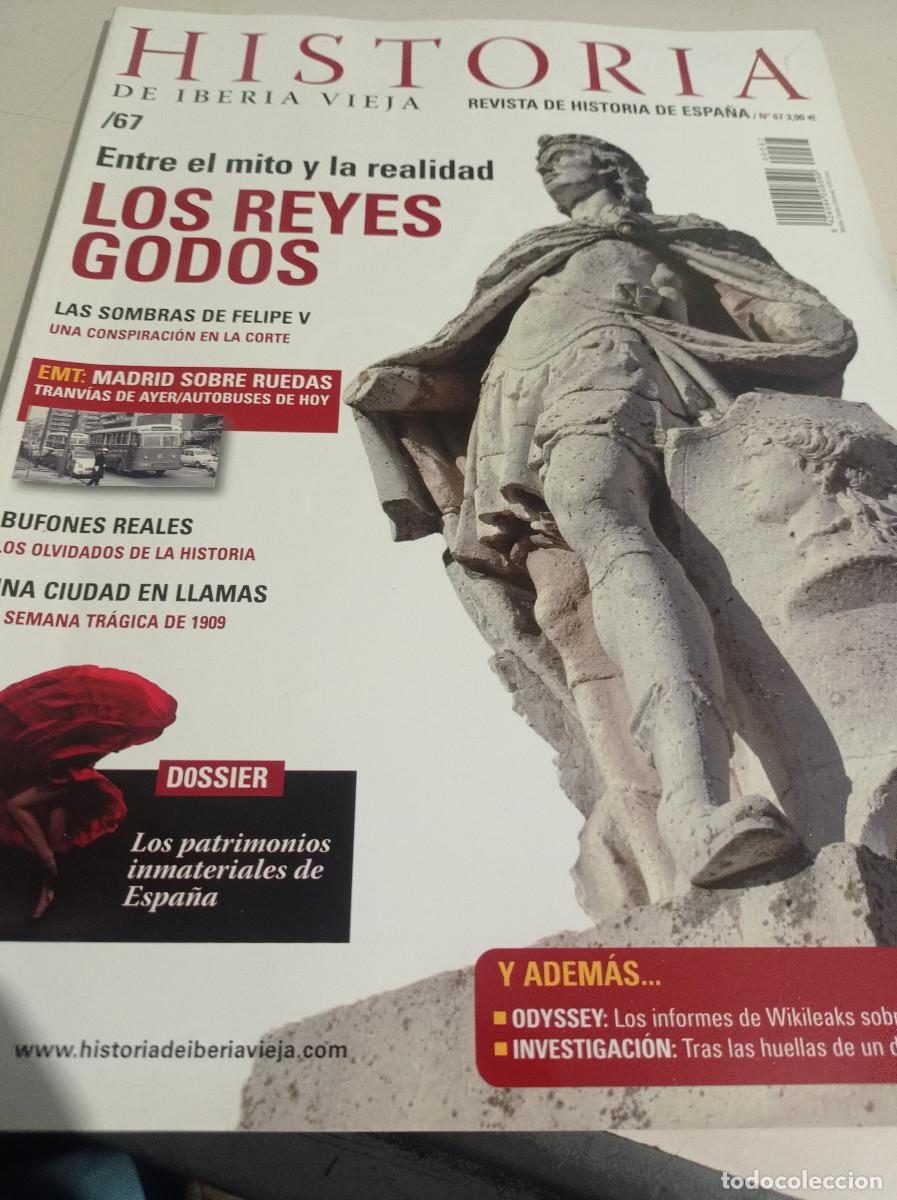 Coleccionismo de revistas y peri&oacute;dicos: REVISTA HISTORIA DE IBERIA VIEJA. N&ordm; 67 - LOS REYES GODOS - REF. RP