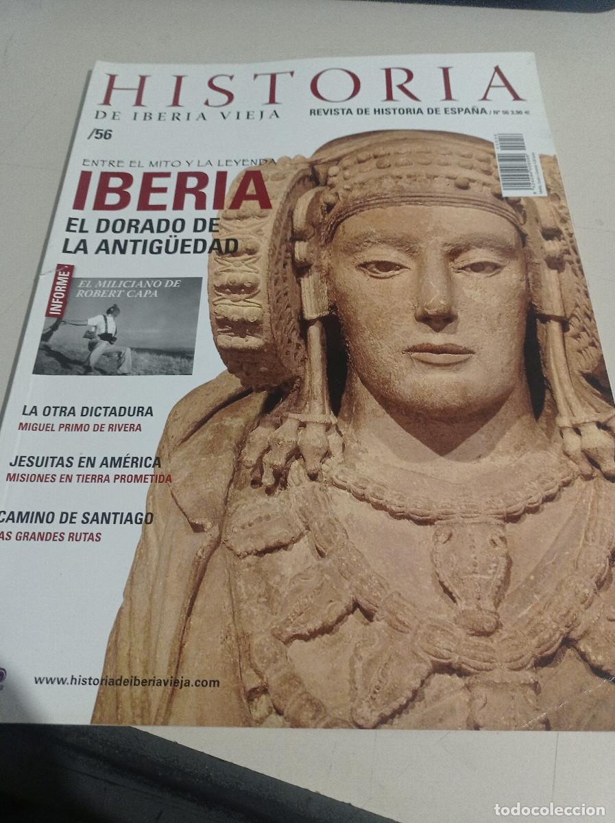 Coleccionismo de revistas y peri&oacute;dicos: REVISTA HISTORIA DE IBERIA VIEJA. N&ordm; 56 - IBERIA EL DORADO DE LA ANTIG&Uuml;EDAD - REF. RP