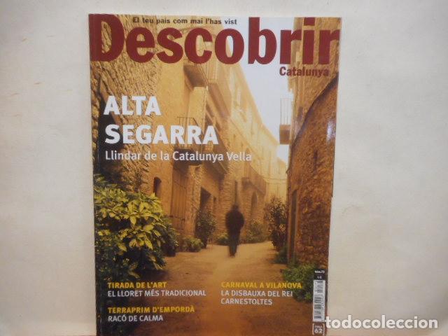 Collection Magazines and Newspapers: REVISTA DESCOBRIR CATALUNYA. ALTA SEGARRA. LLINDAR DE LA CATALUNYA VELLA. N&Uacute;M 73