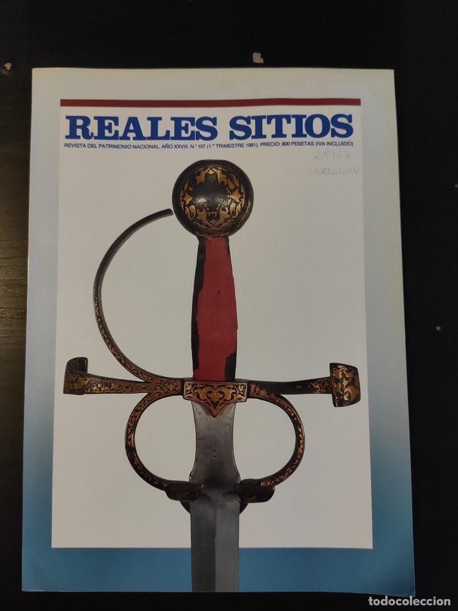 Collection Magazines and Newspapers: REALES SITIOS. A&Ntilde;O 28. N&ordm; 107. A&Ntilde;O 1991. ESPADAS DEL SIGLO XVI EN LA REAL ARMER&Iacute;A. ISABEL II.. LEER.