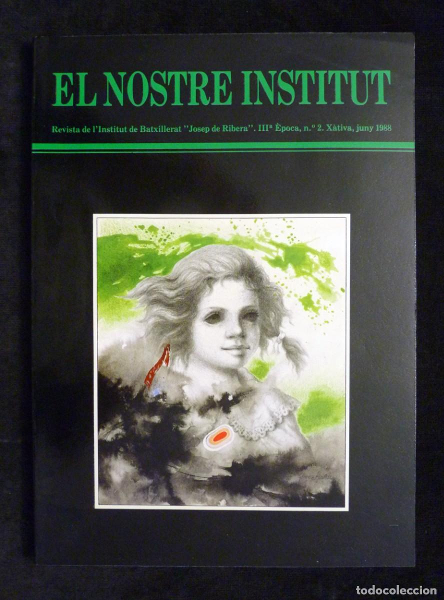 Collection Magazines and Newspapers: EL NOSTRE INSTITUT. REVISTA DE L'INSTITUT DE BATXILLERAT &rdquo;JOSEP DE RIBERA&rdquo; N&ordm; 2. X&Agrave;TIVA, 1988