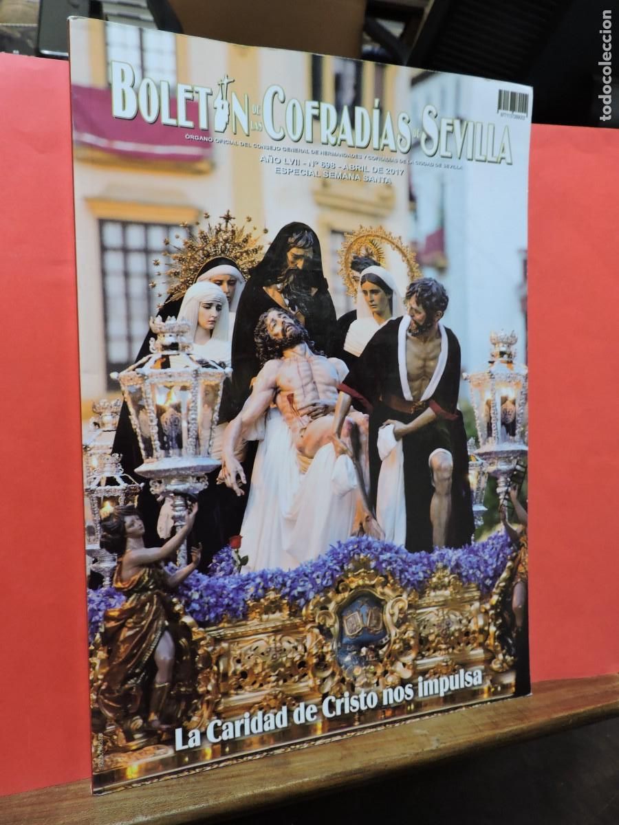 Coleccionismo de Revistas y Peri&oacute;dicos: Bolet&iacute;n de las cofrad&iacute;as de Sevilla. Especial Semana Santa. A&ntilde;o LVII. Abril de 2017.
