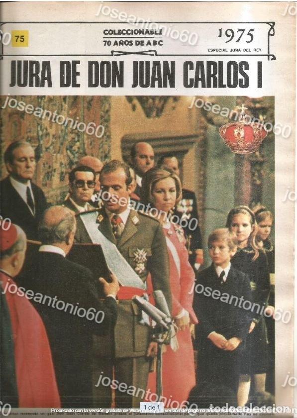 Coleccionismo de Revistas y Peri&oacute;dicos: Coleccionable 70 a&ntilde;os de ABC N&ordm;75. Jura de Don Juan Carlos I. 1975.