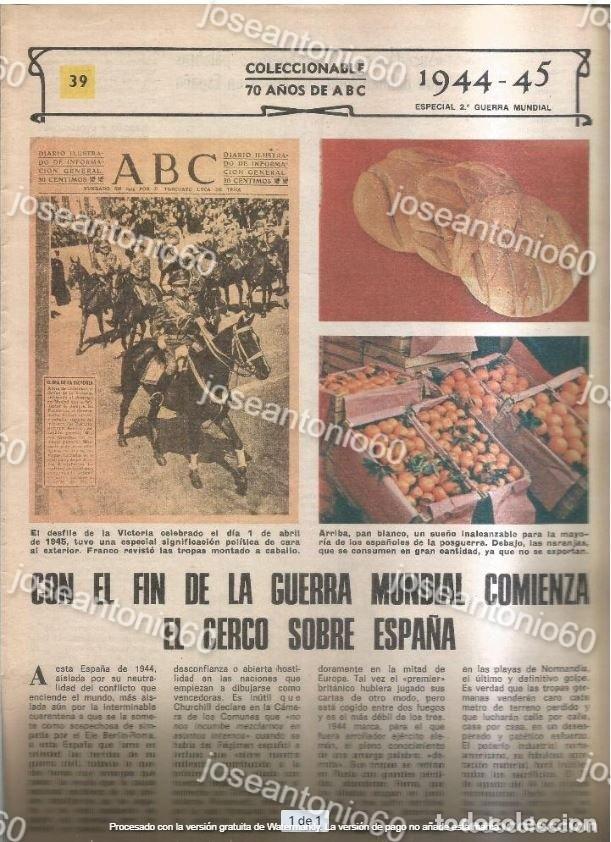 Collection Magazines and Newspapers: 70 a&ntilde;os de ABC N&ordm; 39. Con el fin de la guerra mundial comienza el cerco sobre Espa&ntilde;a. 1944-45.