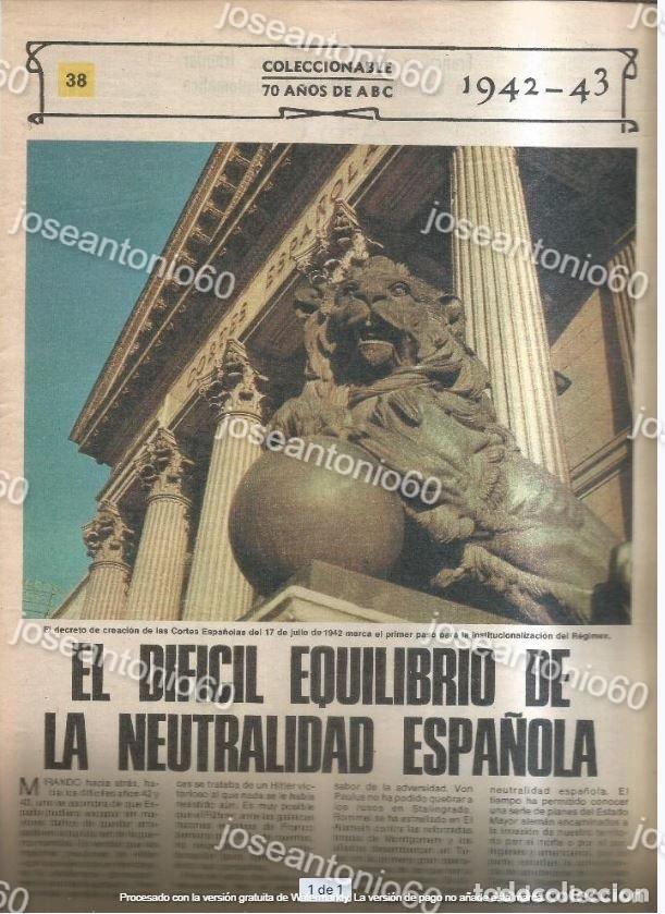 Colecionismo de Revistas e Jornais: Coleccionable 70 a&ntilde;os de ABC N&ordm; 38. El dif&iacute;cil equilibrio de la neutralidad espa&ntilde;ola. 1942-43.