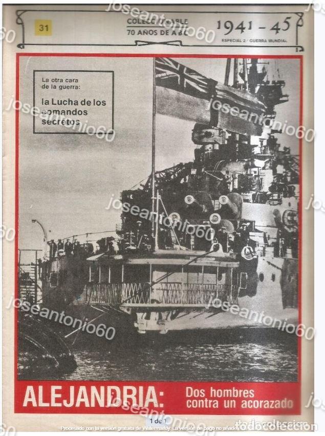 Colecionismo de Revistas e Jornais: Coleccionable 70 a&ntilde;os de ABC N&ordm; 31. Alejandr&iacute;a: Dos hombres contra un acorazado. 1941-45.