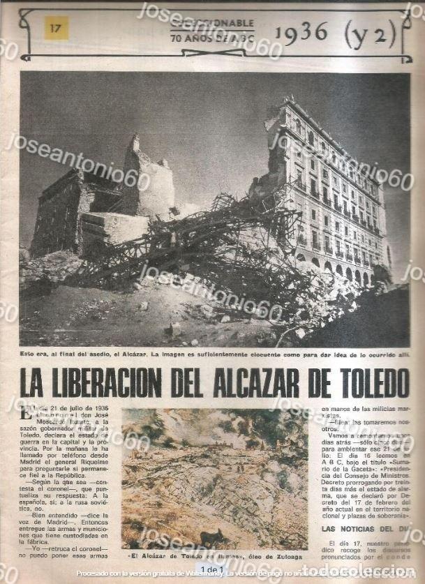 Collectionnisme de Revues et Journaux: Coleccionable 70 a&ntilde;os de ABC N&ordm; 17. La liberaci&oacute;n del Alc&aacute;zar de Toledo. 1936 (y 2) - ABC