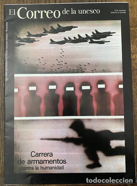 Collection Magazines and Newspapers: EL CORREO DE LA UNESCO - ABRIL 1979 - CARRERA DE ARMAMENTOS CONTRA LA HUMANIDAD