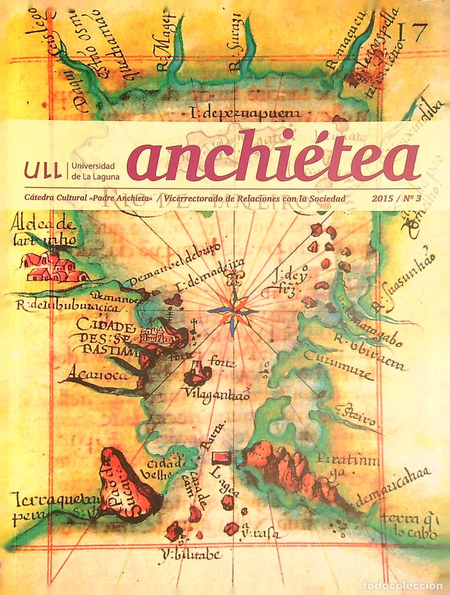 Coleccionismo de Revistas y Peri&oacute;dicos: REVISTA ANCHI&Eacute;TEA - CATEDRA CULTURAL &rdquo;PADRE ANCHIETA&rdquo; - 2015 - N&ordm;3 - LA LAGUNA - TENERIFE - CANARIAS