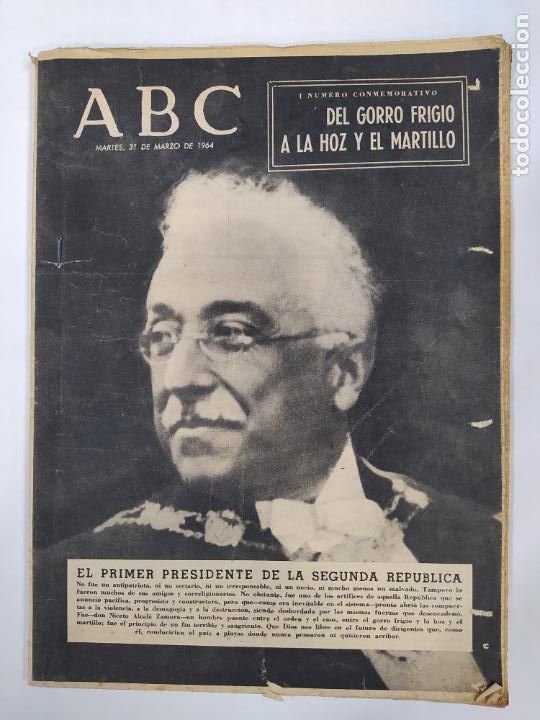 Coleccionismo de Revistas y Peri&oacute;dicos: DIARIO ABC 31 DE MARZO DE 1964. EL PRIMER PRESIDENTE DE LA SEGUNDA REP&Uacute;BLICA. TDKC36