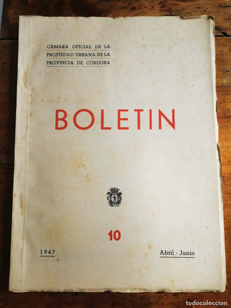 Coleccionismo de revistas y peri&oacute;dicos: BOLET&Iacute;N de la C&aacute;mara Oficial de la Propiedad Urbana de la Provincia de C&oacute;rdoba. 1947. N&ordm; 10. Abril-