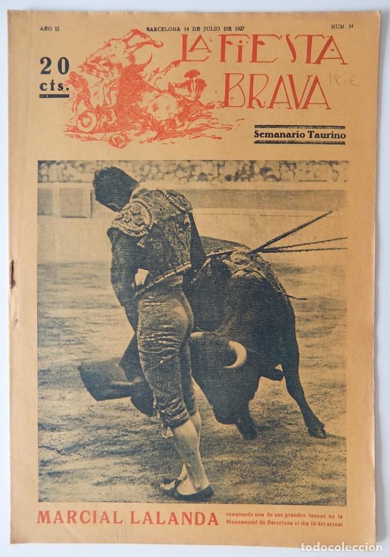 Coleccionismo de Revistas y Peri&oacute;dicos: La Fiesta Brava Semanario taurino N&uacute;m. 54 A&ntilde;o II - 14 Julio 1927 / Marcial Lalanda