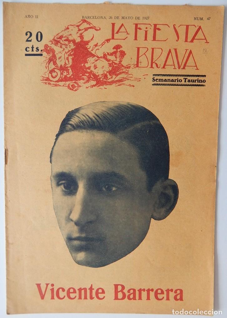 Sammeln von Zeitschriften und Zeitungen: La Fiesta Brava Semanario taurino N&uacute;m. 47 A&ntilde;o II - 26 Mayo 1927 / Vicente Barrera