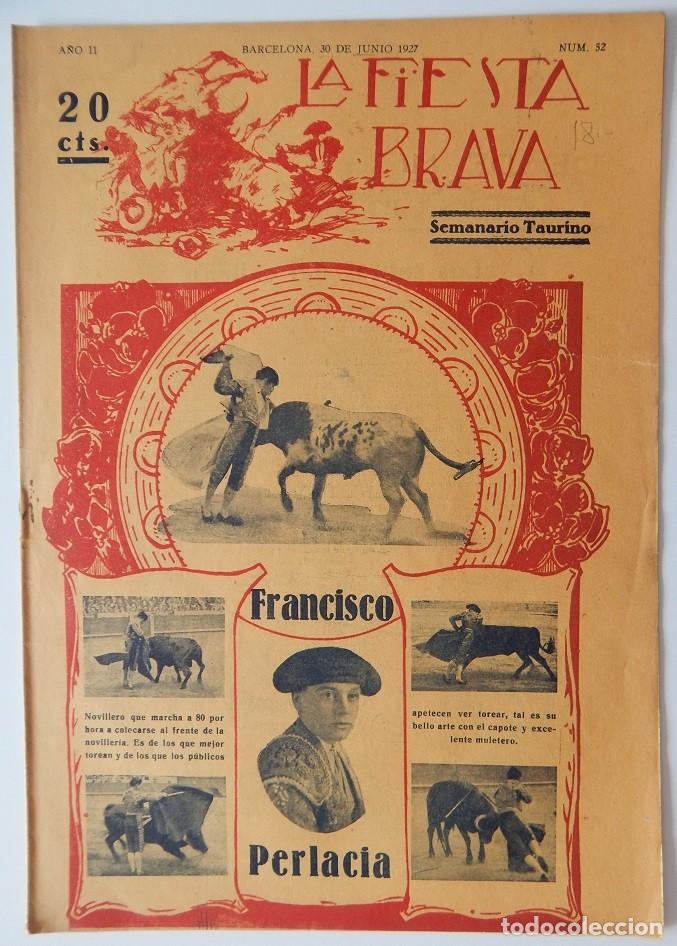 Sammeln von Zeitschriften und Zeitungen: La Fiesta Brava Semanario taurino N&uacute;m. 52 A&ntilde;o II - 30 Junio 1927 / Francisco Perlacia